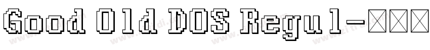 Good Old DOS Regul字体转换
